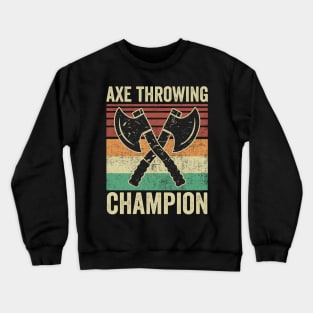 Funny Axe Throwing Champion Retro Vintage Crewneck Sweatshirt